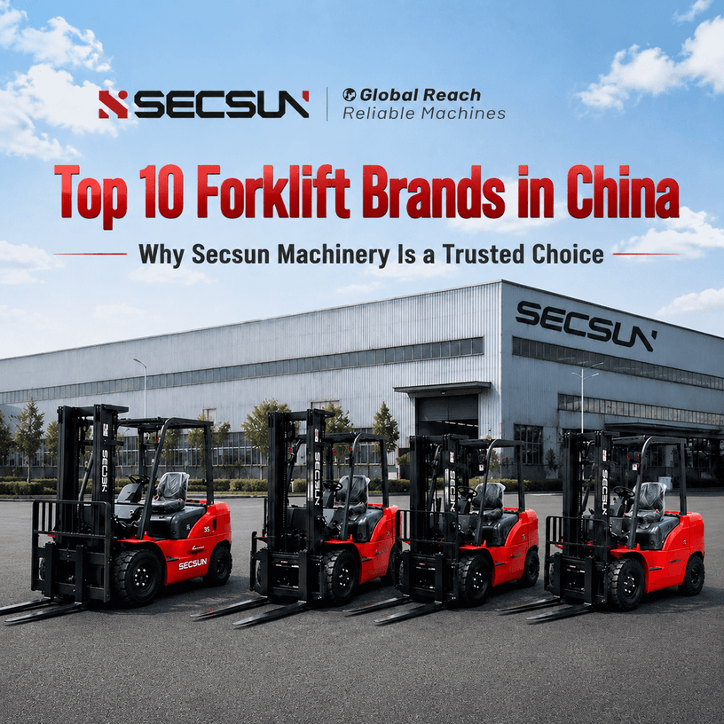 Top 10 Forklift Brands in China: Why SECSUN Machinery Is a Trusted Choice