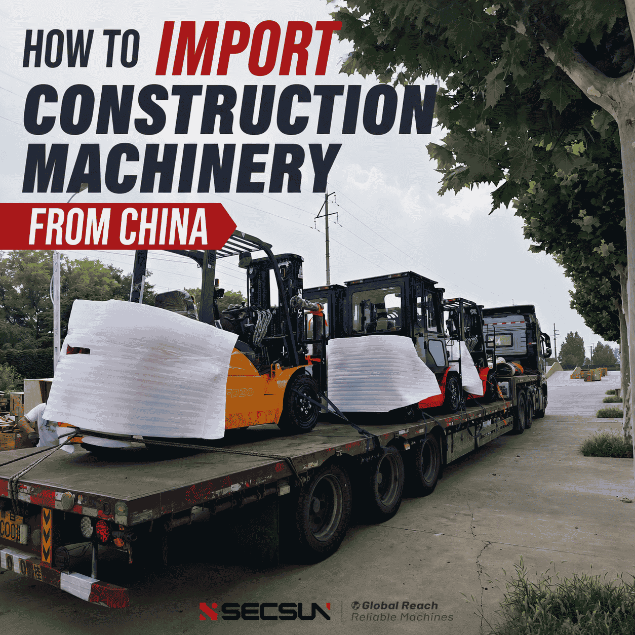 How to Import Construction Machinery from China: Complete Customs, Shipping & Documentation Guide