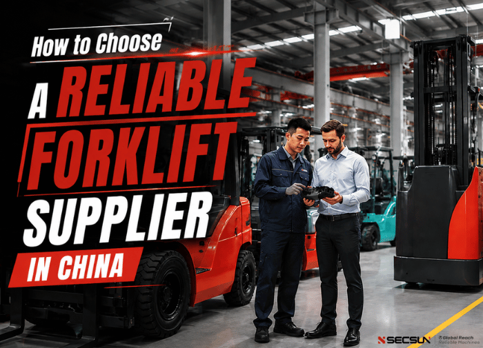 How to Choose a Reliable Forklift Supplier in China: A Complete Buyer’s Guide 2026